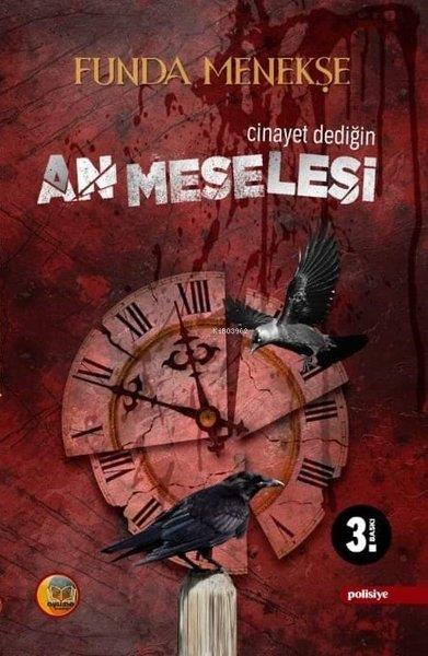 Funda MenekşePolisiye Romanlar & Cinayet RomanlarıCinayet Meselesi An Meselesi
