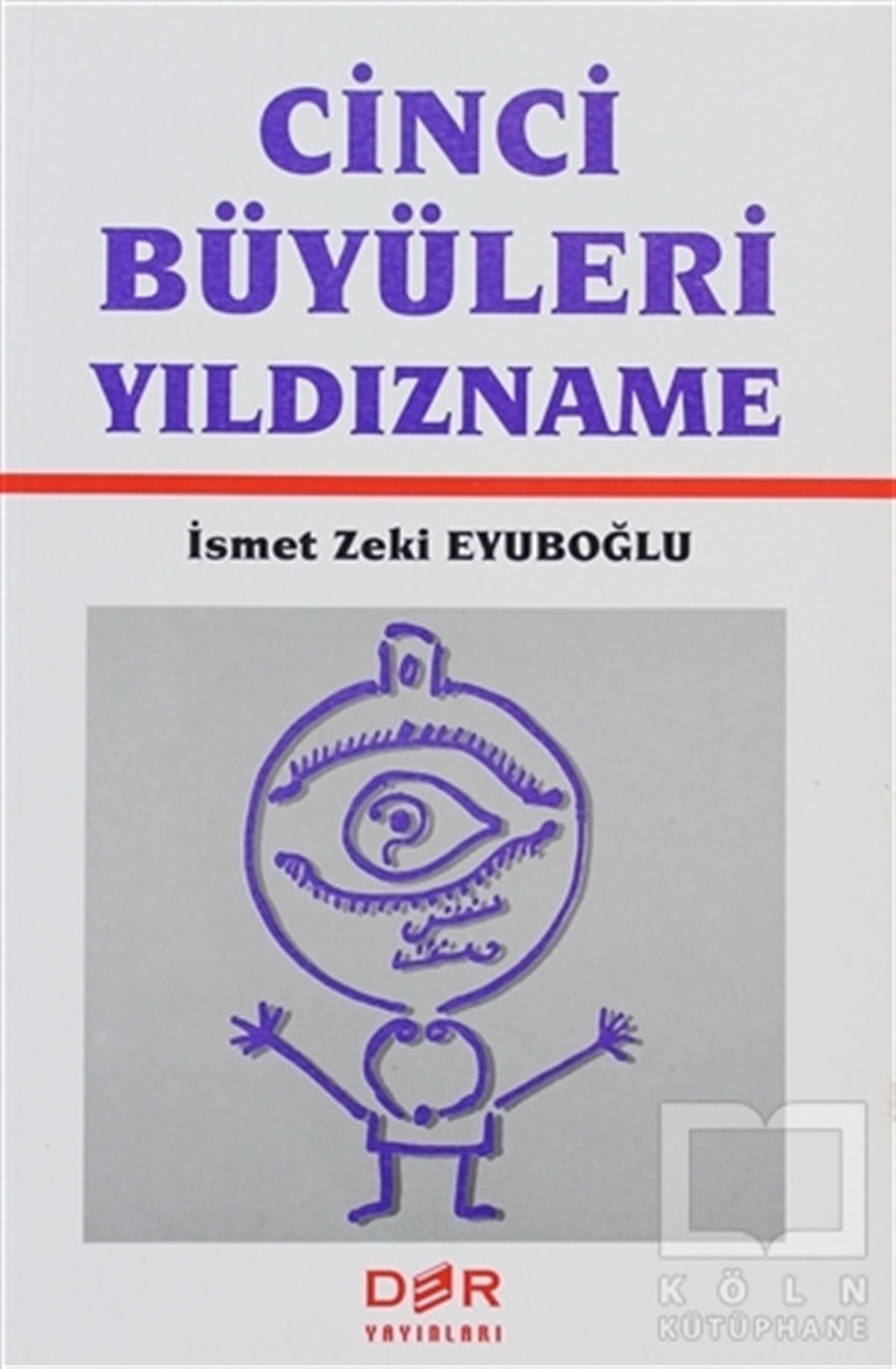 İsmet Zeki EyuboğluParapsikoloji-GizemCinci Büyüleri Yıldızname