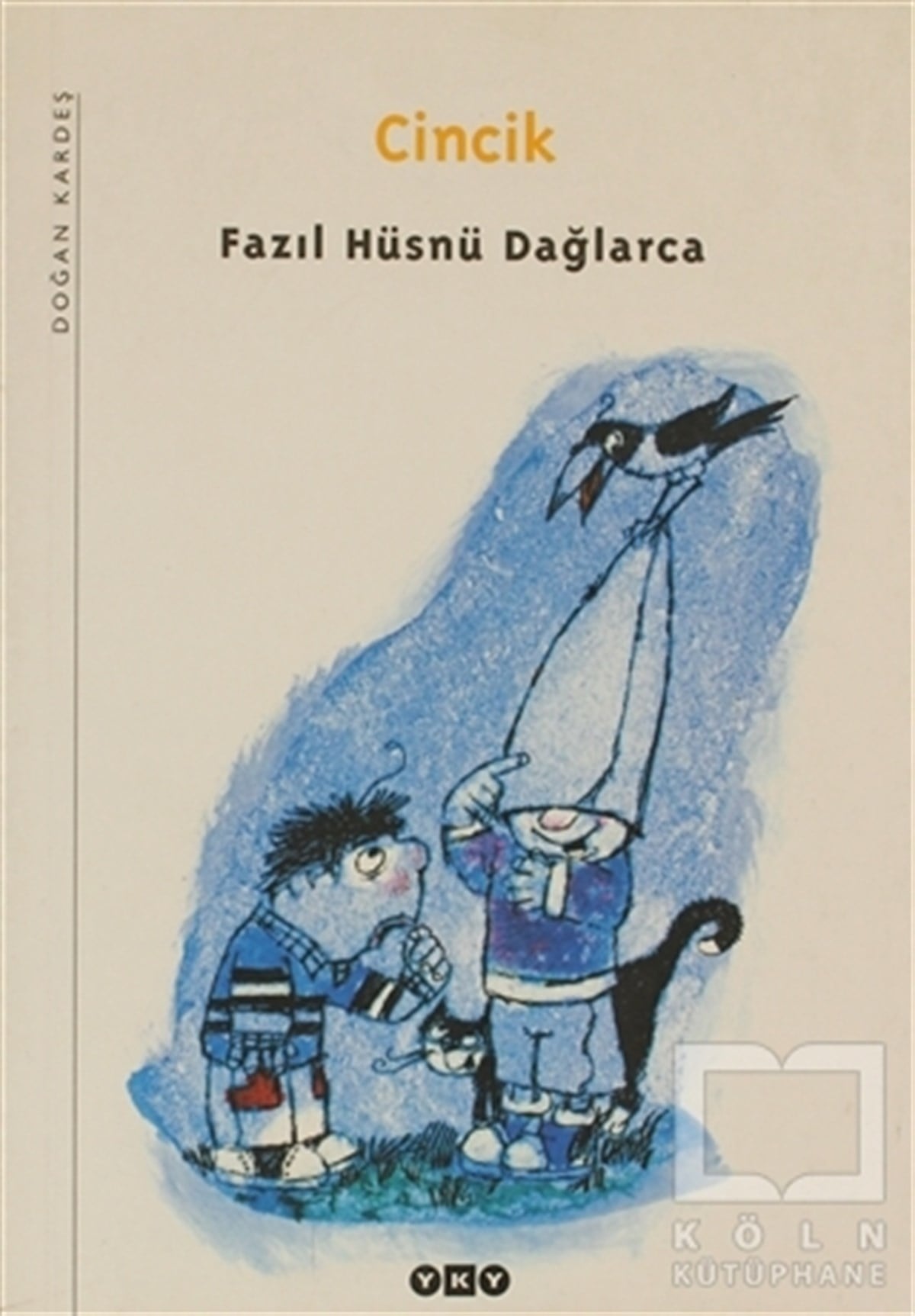 Fazıl Hüsnü DağlarcaŞiir KitaplarıCincik