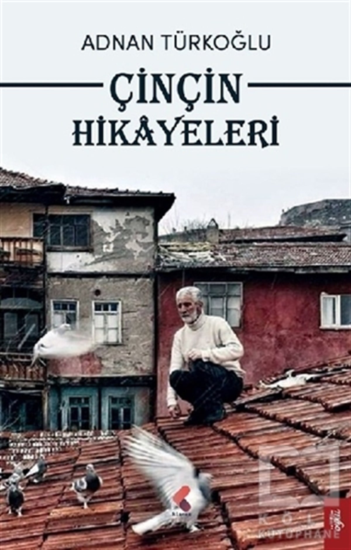 Adnan TürkoğluHikaye (Öykü) KitaplarıÇinçin Hikayeleri