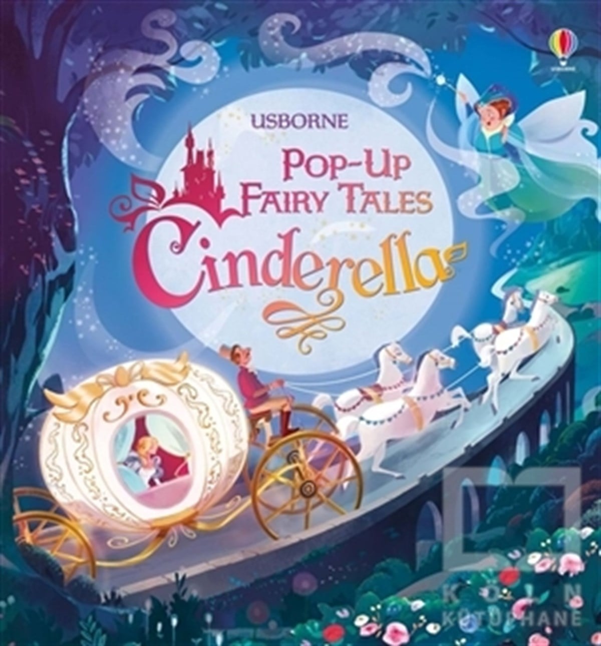 KolektifDiğerCinderella - Pop-Up Fairy Tales