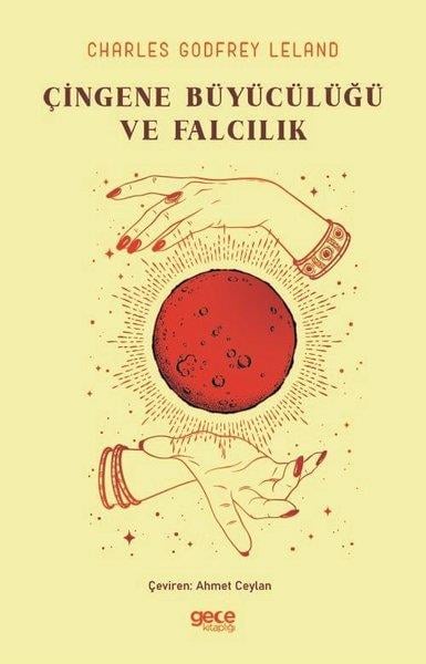 Charles Godfrey LelandAstroloji KitaplarıÇingene Büyücülüğü ve Falcılık