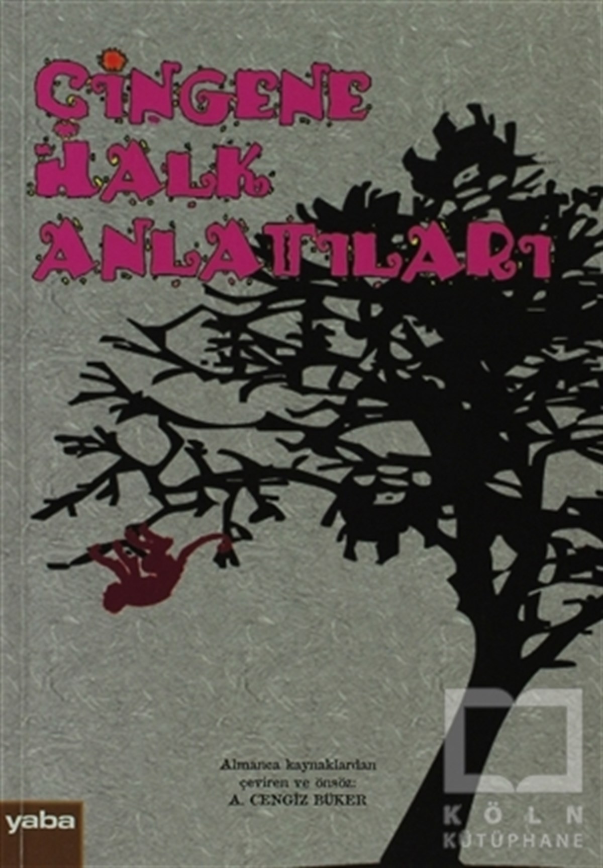 DerlemeMitolojilerÇingene Halk Anlatıları