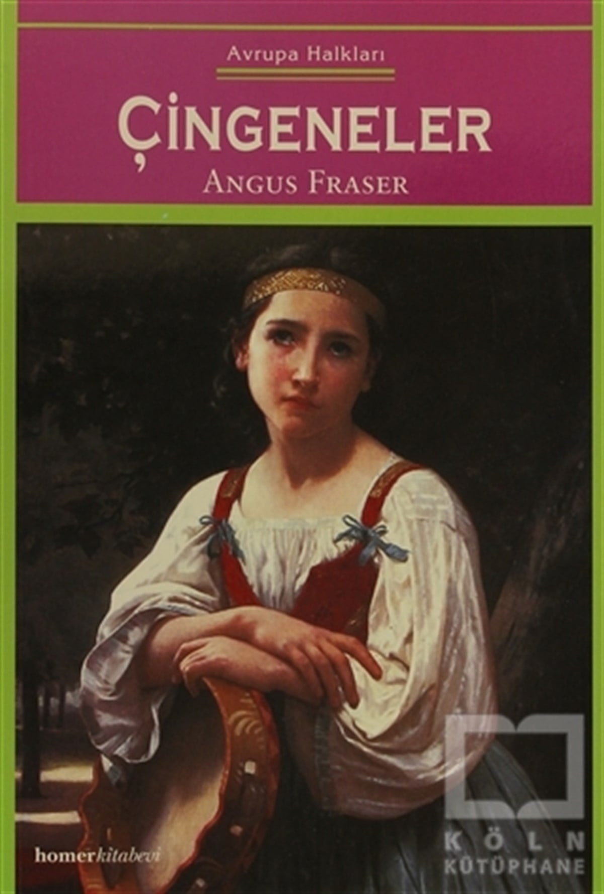 Angus FraserDiğerÇingeneler Avrupa Halkları