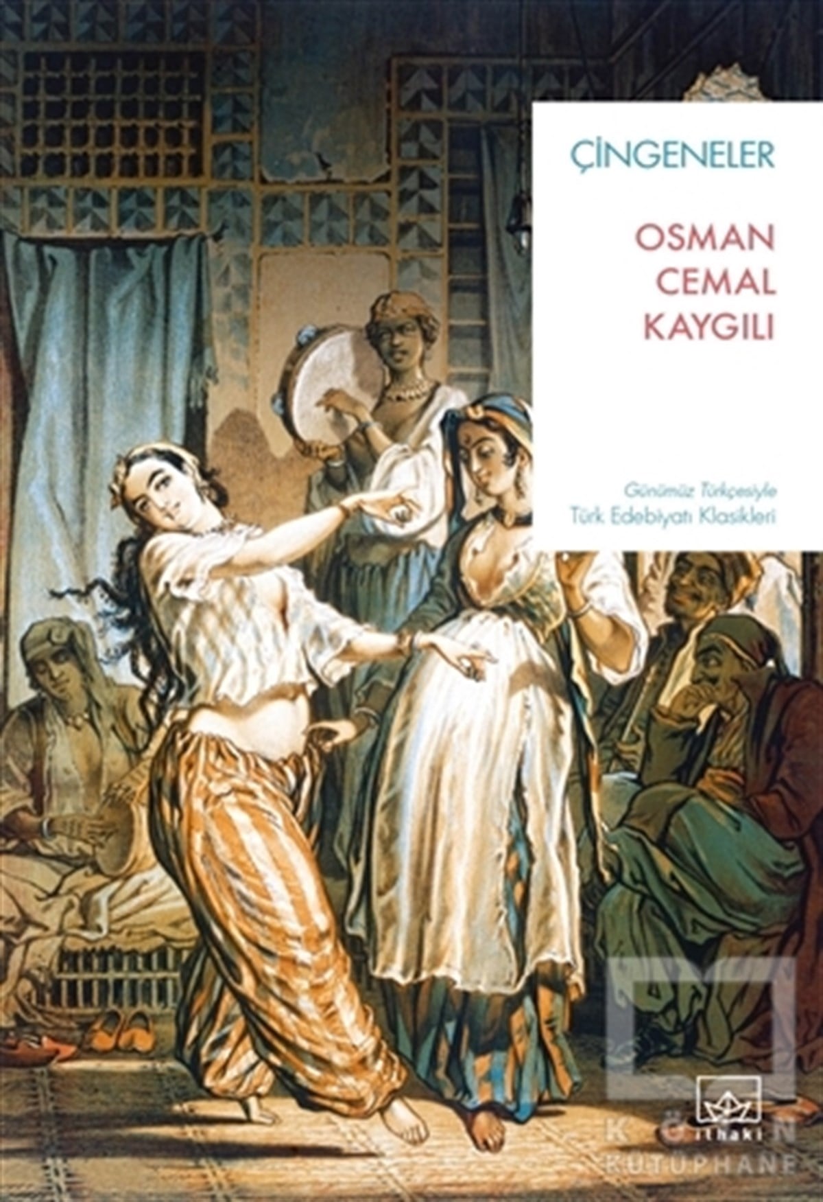 Osman Cemal KaygılıDünya Klasikleri & Klasik KitaplarÇingeneler