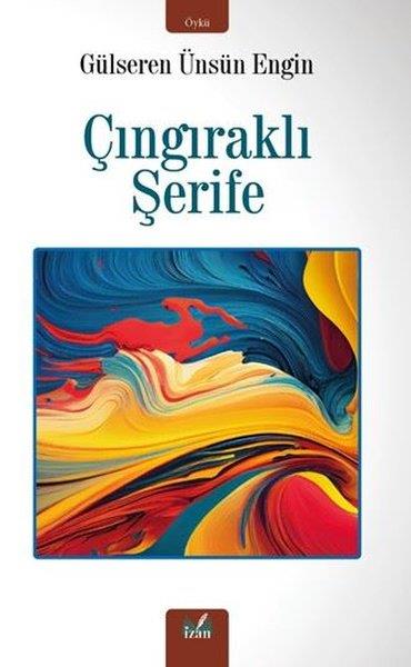 Gülseren Ünsün EnginTürk RomaniÇıngıraklı Şerife