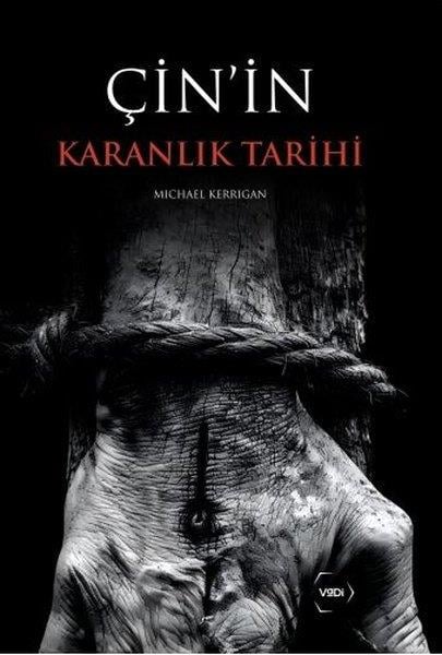 Michael KerriganDünya TarihiÇin'in Karanlık Tarihi