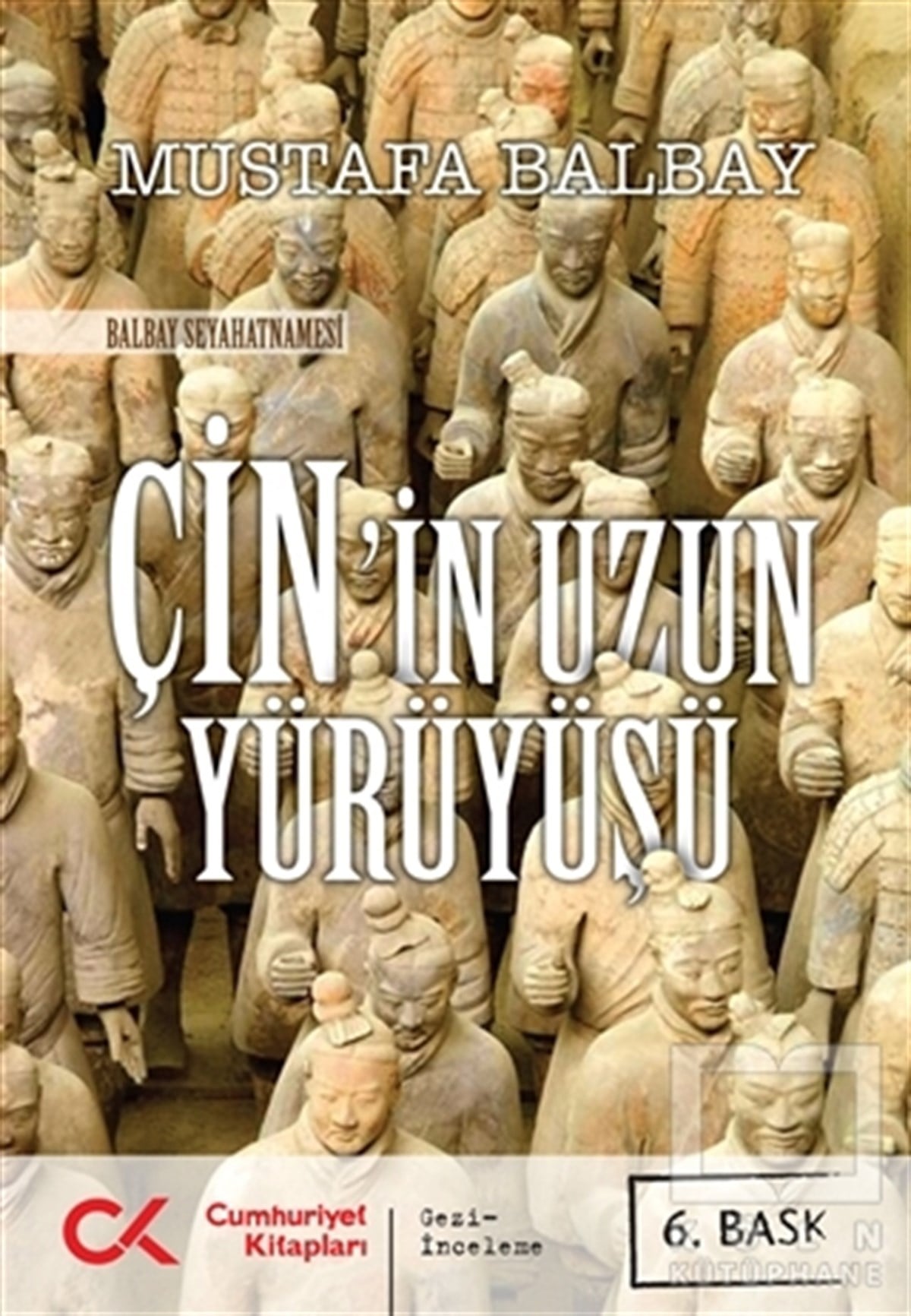 Mustafa BalbayDiğerÇin’in Uzun Yürüyüşü