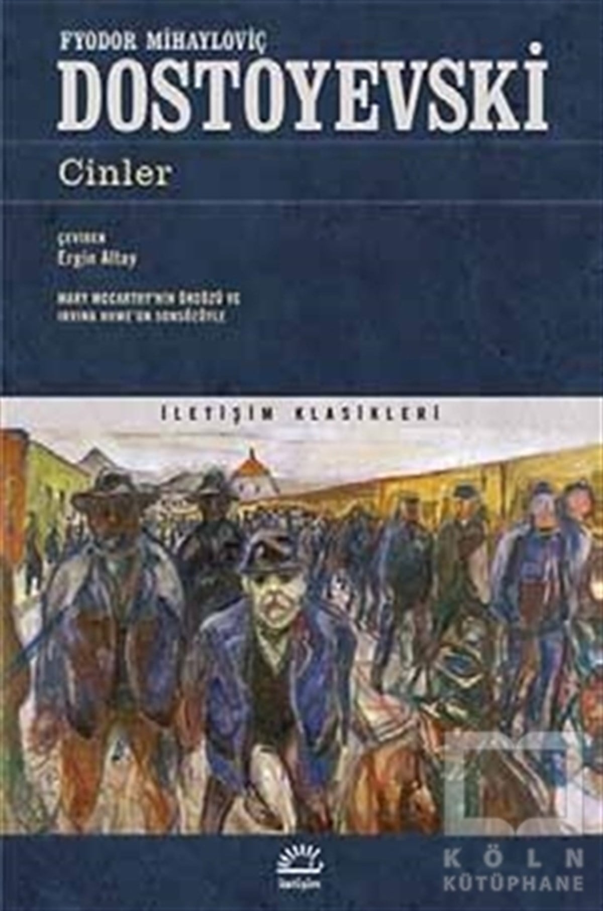 Fyodor Mihayloviç DostoyevskiRus EdebiyatıCinler