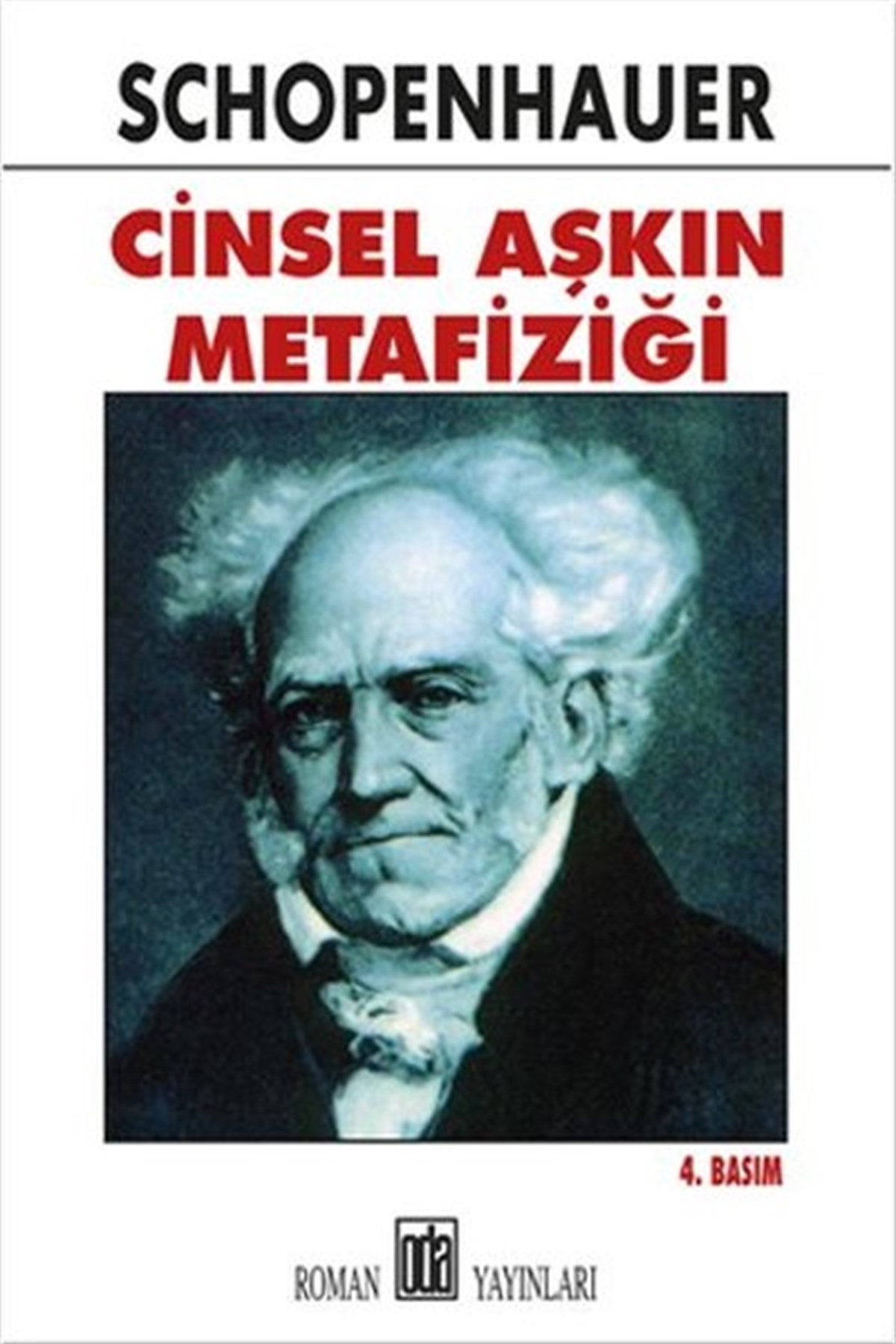 SchopenhauerFelsefe BilimiCinsel Aşkın Metafiziği