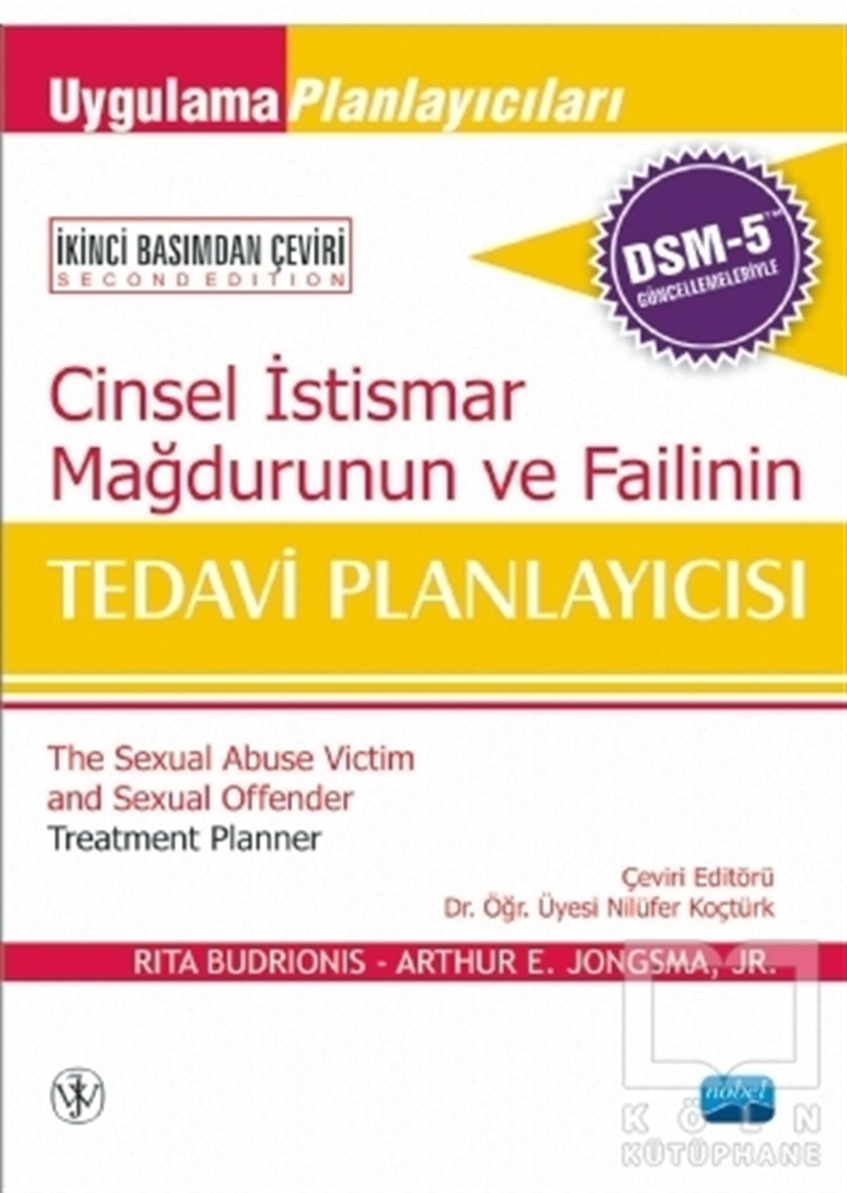 Arthur E. JongsmaDiğerCinsel İstismar Mağdurunun ve Failinin Tedavi Planlayıcısı