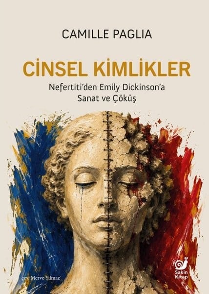 Camille PagliaSanat Kuramı KitaplarıCinsel Kimlikler: Nefertiti'den Emily Dickinson'a Sanat ve Çöküş