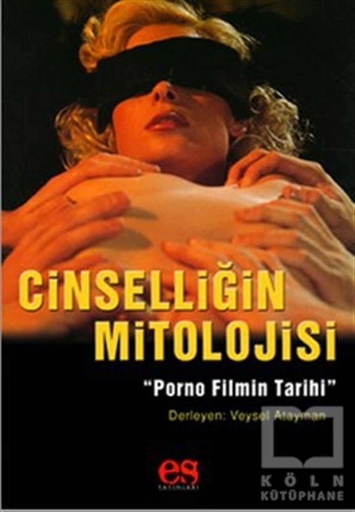 Veysel AtamanCinsellikCinselliğin Mitolojisi