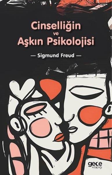 Sigmund FreudPsikoloji KitaplarıCinselliğin ve Aşkın Psikolojisi