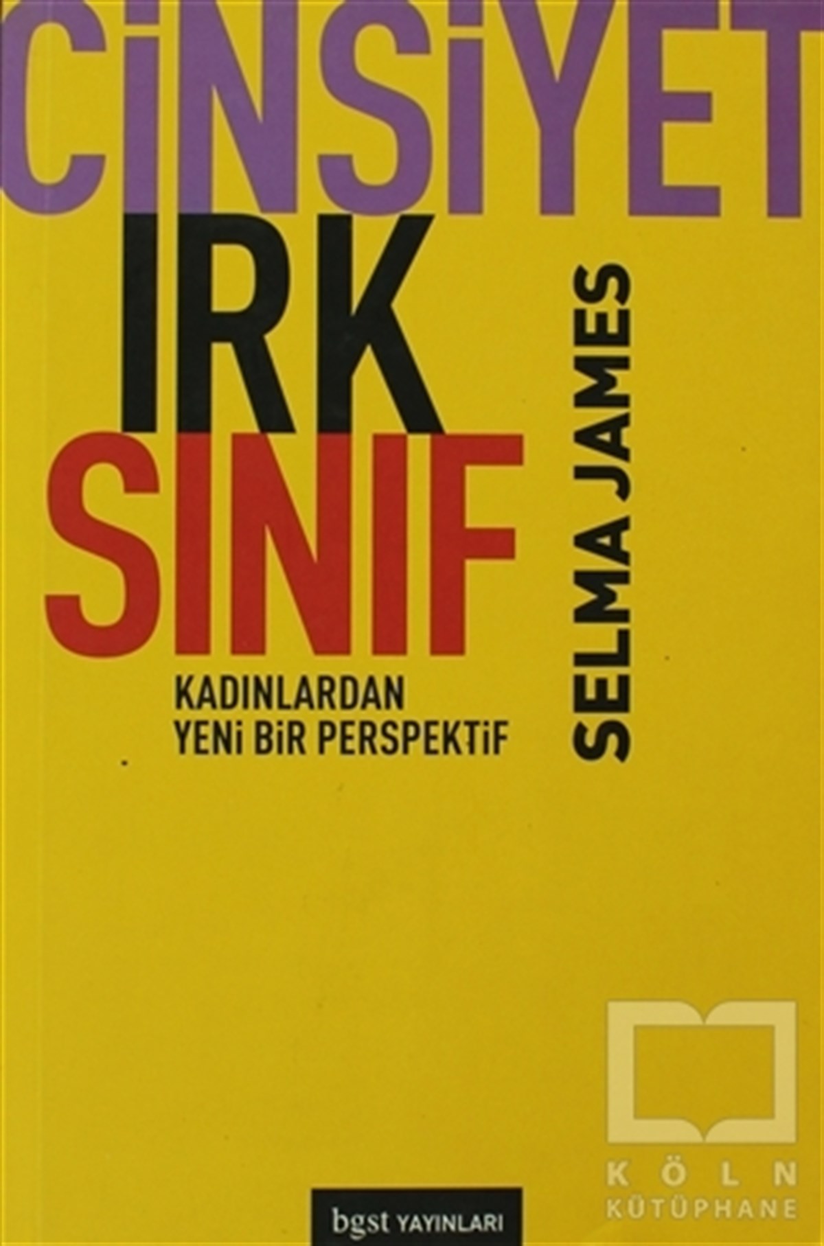 Selma JamesDiğerCinsiyet, Irk, Sınıf