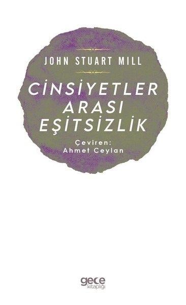 John Stuart MillSosyoloji KitaplarıCinsiyetler Arası Eşitsizlik