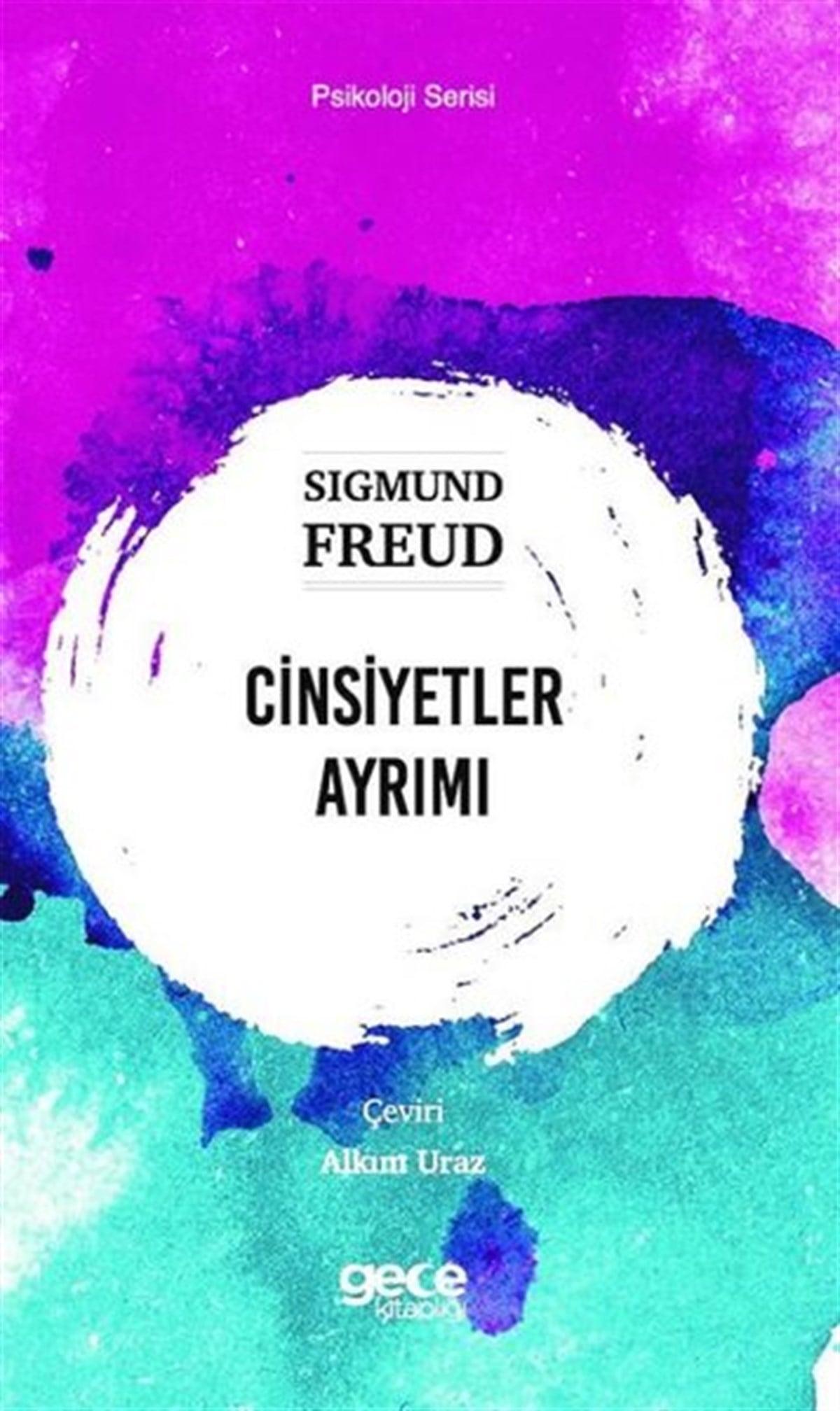 Sigmund FreudPsikoloji BilimiCinsiyetler Ayrımı - Psikoloji Serisi