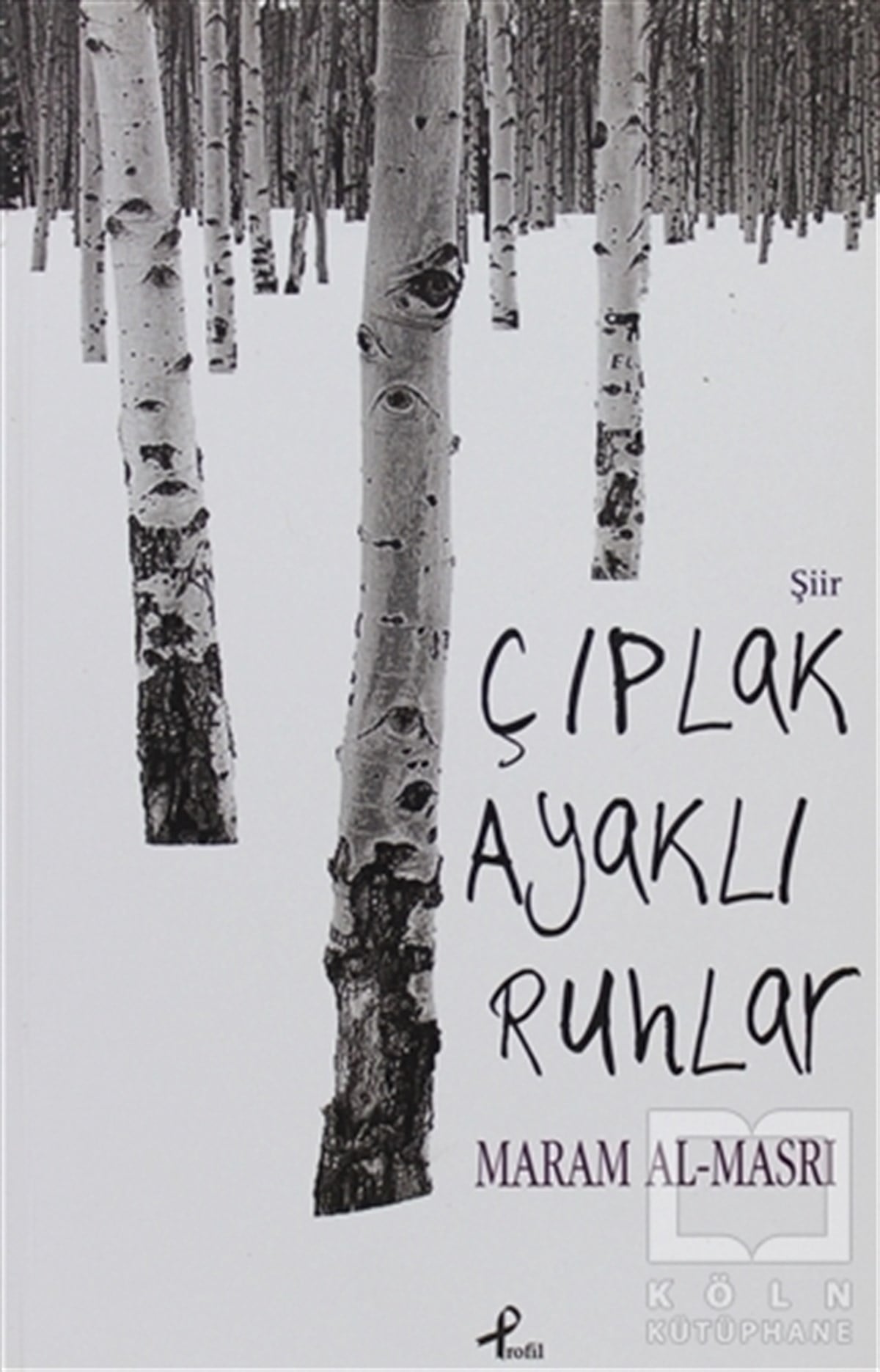 Maram Al MasriŞiirÇıplak Ayaklı Ruhlar