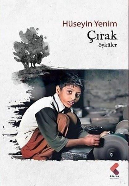 Hüseyin YenimHikaye (Öykü) KitaplarıÇırak - Öyküler
