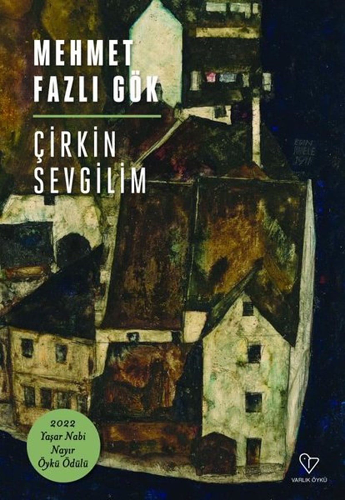 Mehmet Fazlı GökTürkiye RomanÇirkin Sevgilim
