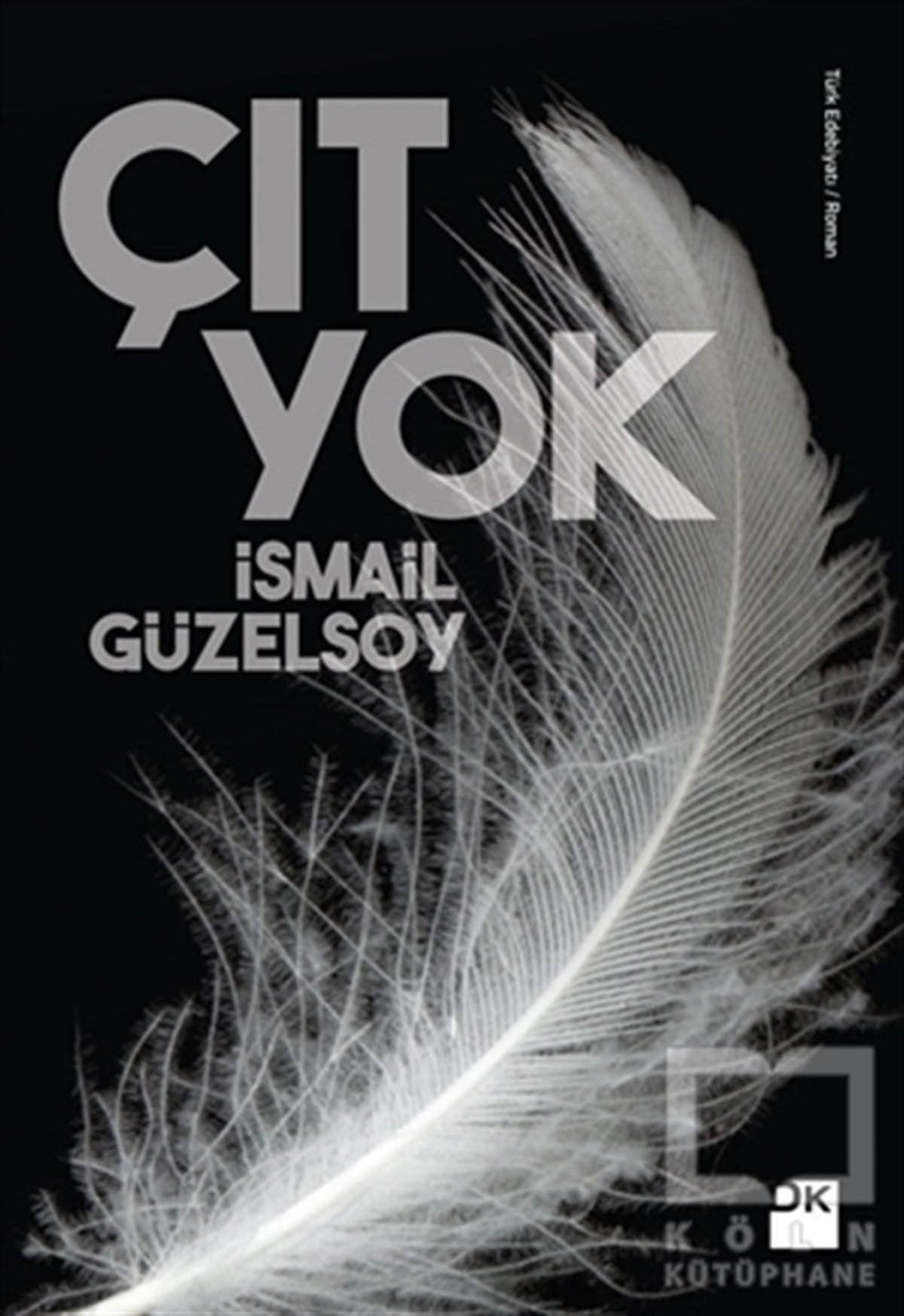 İsmail GüzelsoyRomanÇıt Yok