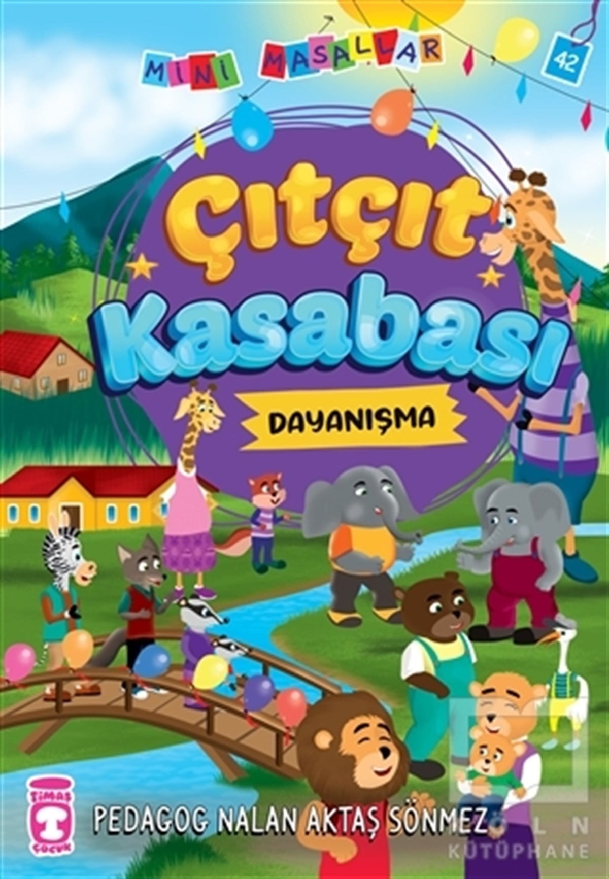 Nalan Aktaş SönmezÇocuk Masal KitaplarıÇıtçıt Kasabası - Mini Masallar 5