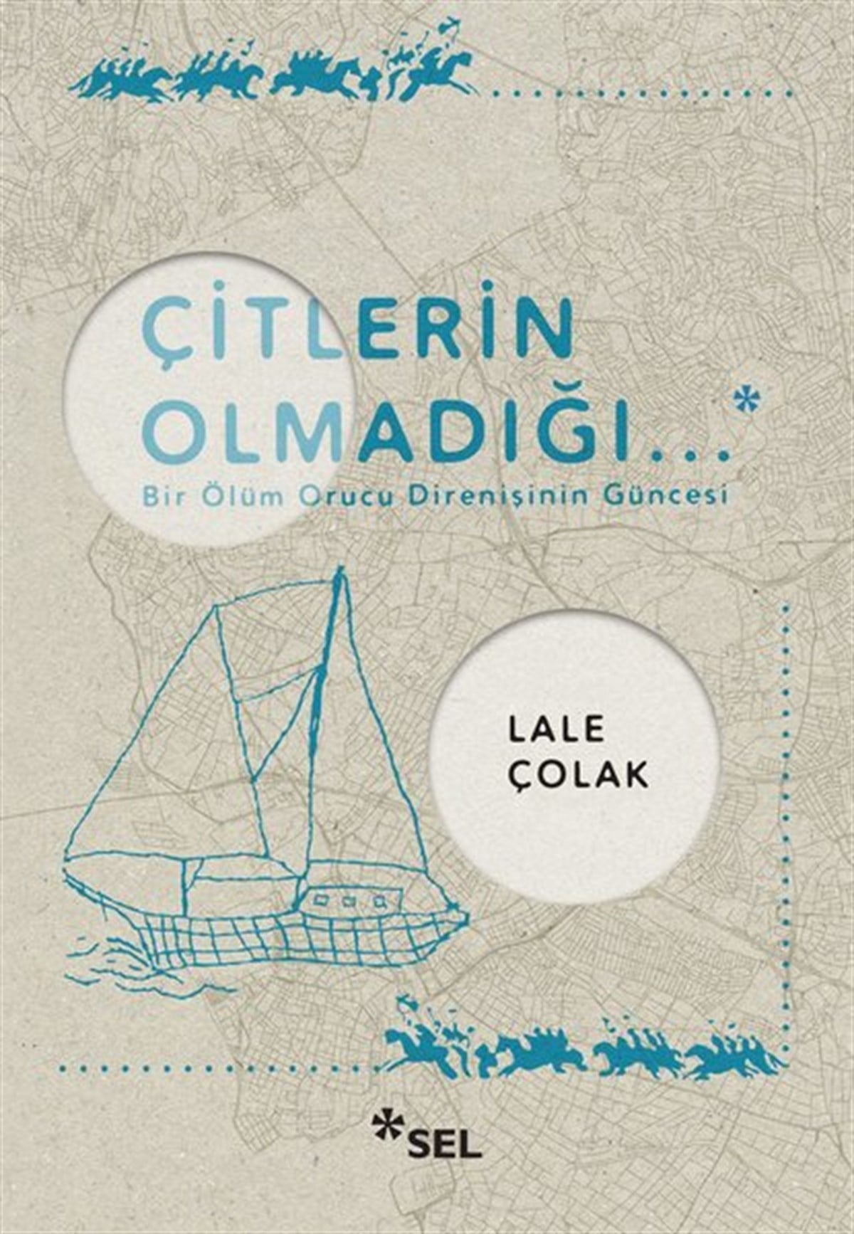 Lale ÇolakMektupÇitlerin Olmadığı
