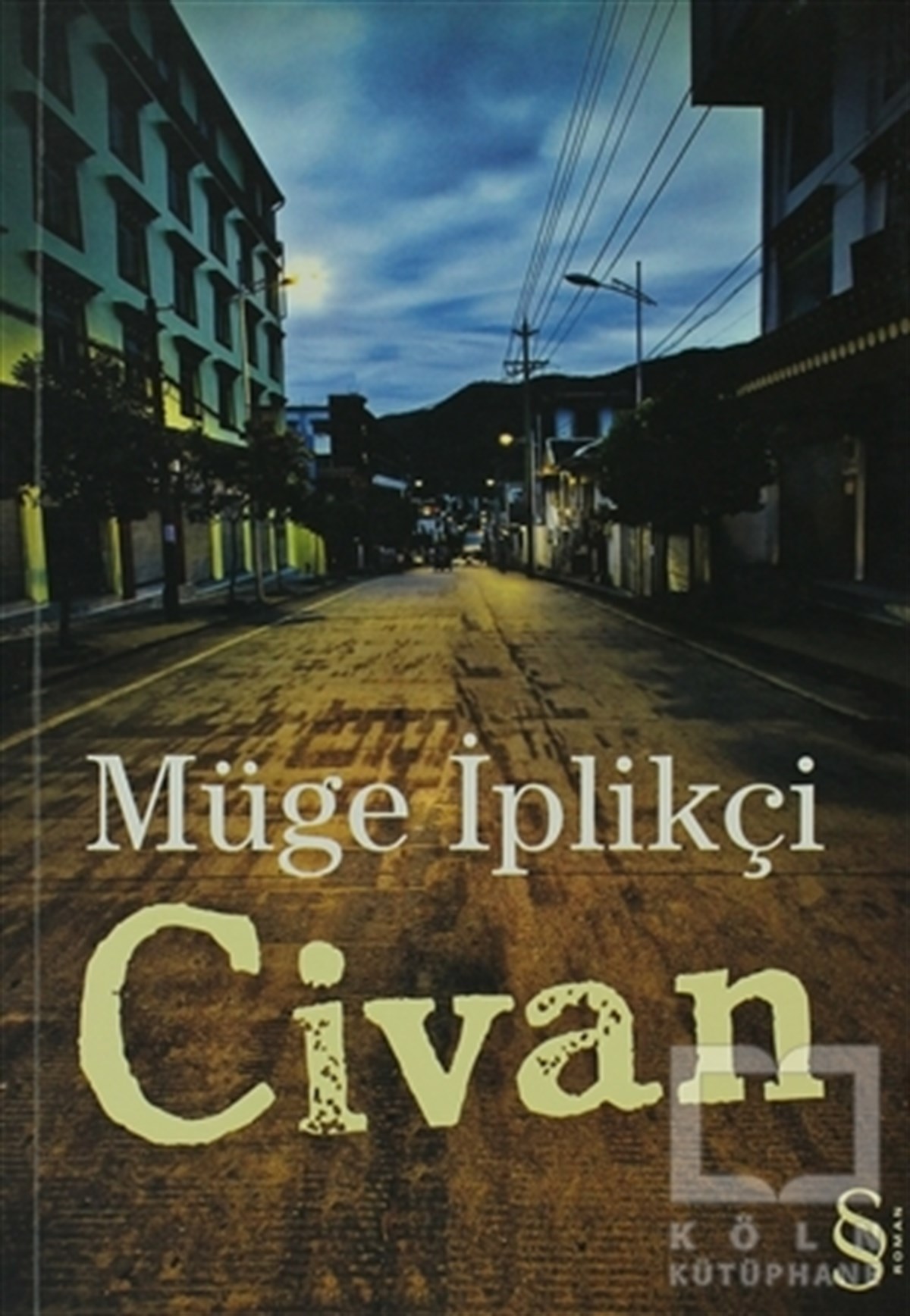 Müge İplikçiTürk EdebiyatıCivan
