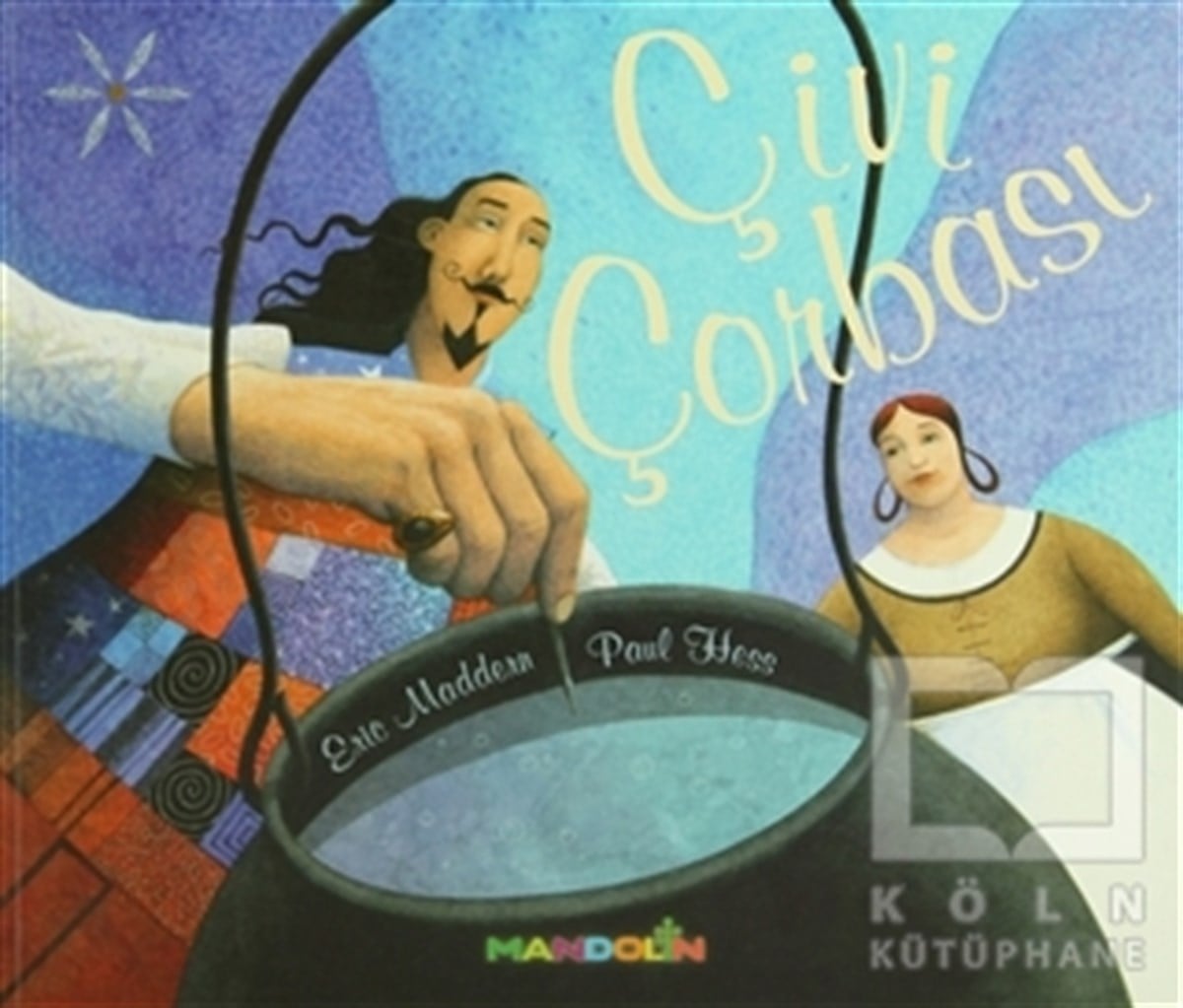 Eric MaddernRomanÇivi Çorbası