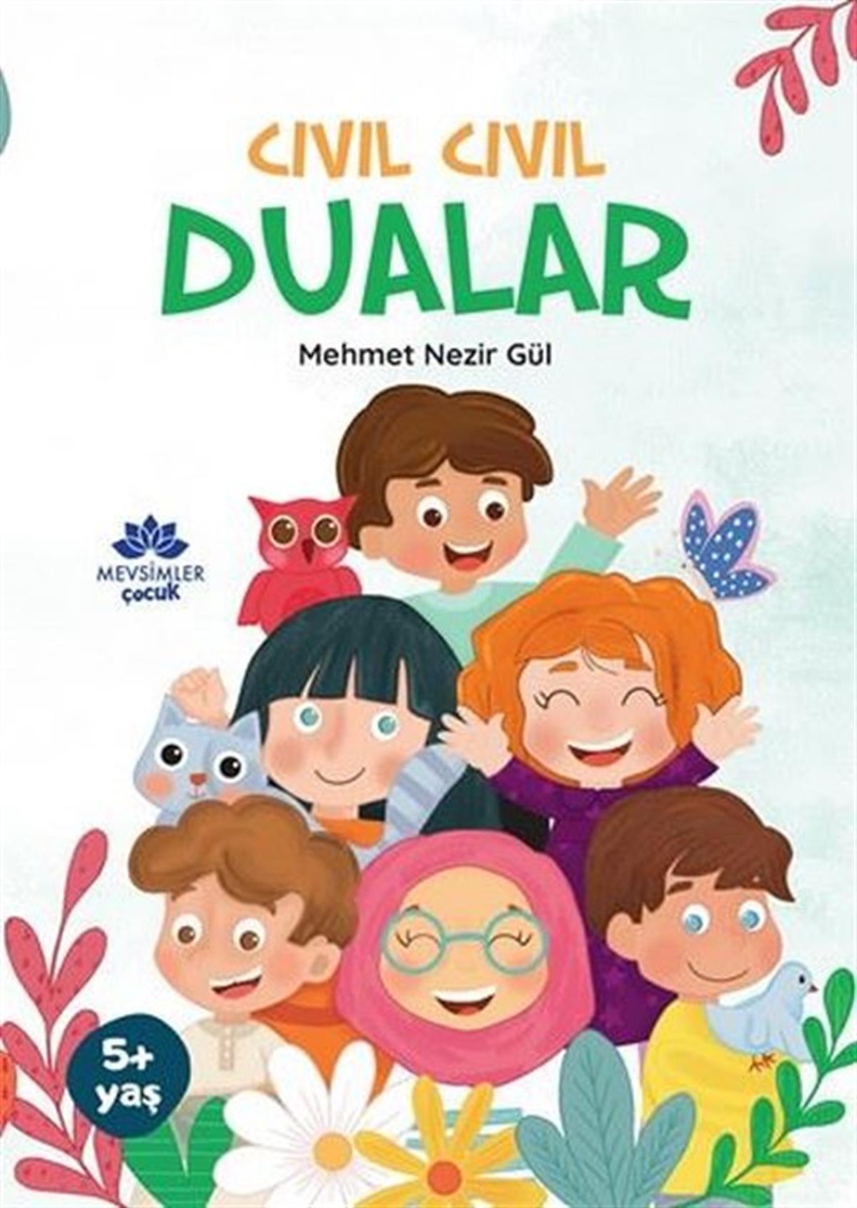 Mehmet Nezir GülIslami Çocuk KitaplariCıvıl Cıvıl Dualar