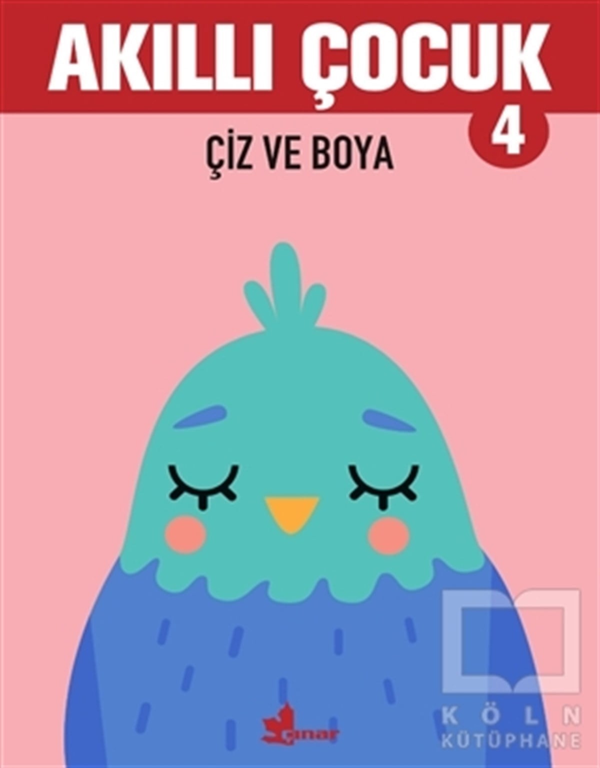 KolektifEtkinlik KitaplarıÇiz ve Boya - Akıllı Çocuk 4