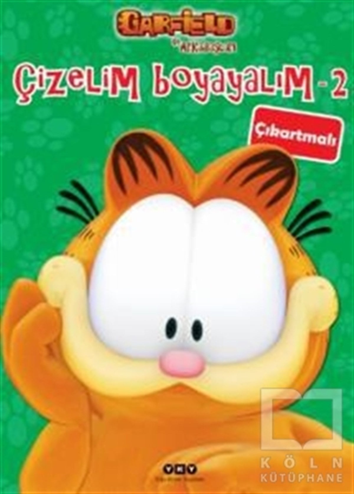 KolektifÇocuk Hikaye KitaplarıÇizelim Boyayalım 2 - Garfield ile Arkadaşları (Çıkartmalı)