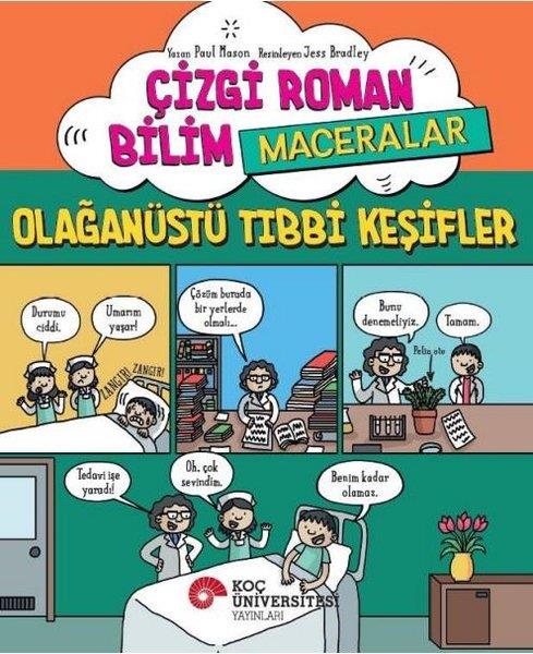 Paul MasonÇocuk Bilim KitaplarıÇizgi Roman Bilim Maceraları - Olağanüstü Tıbbi Keşifler