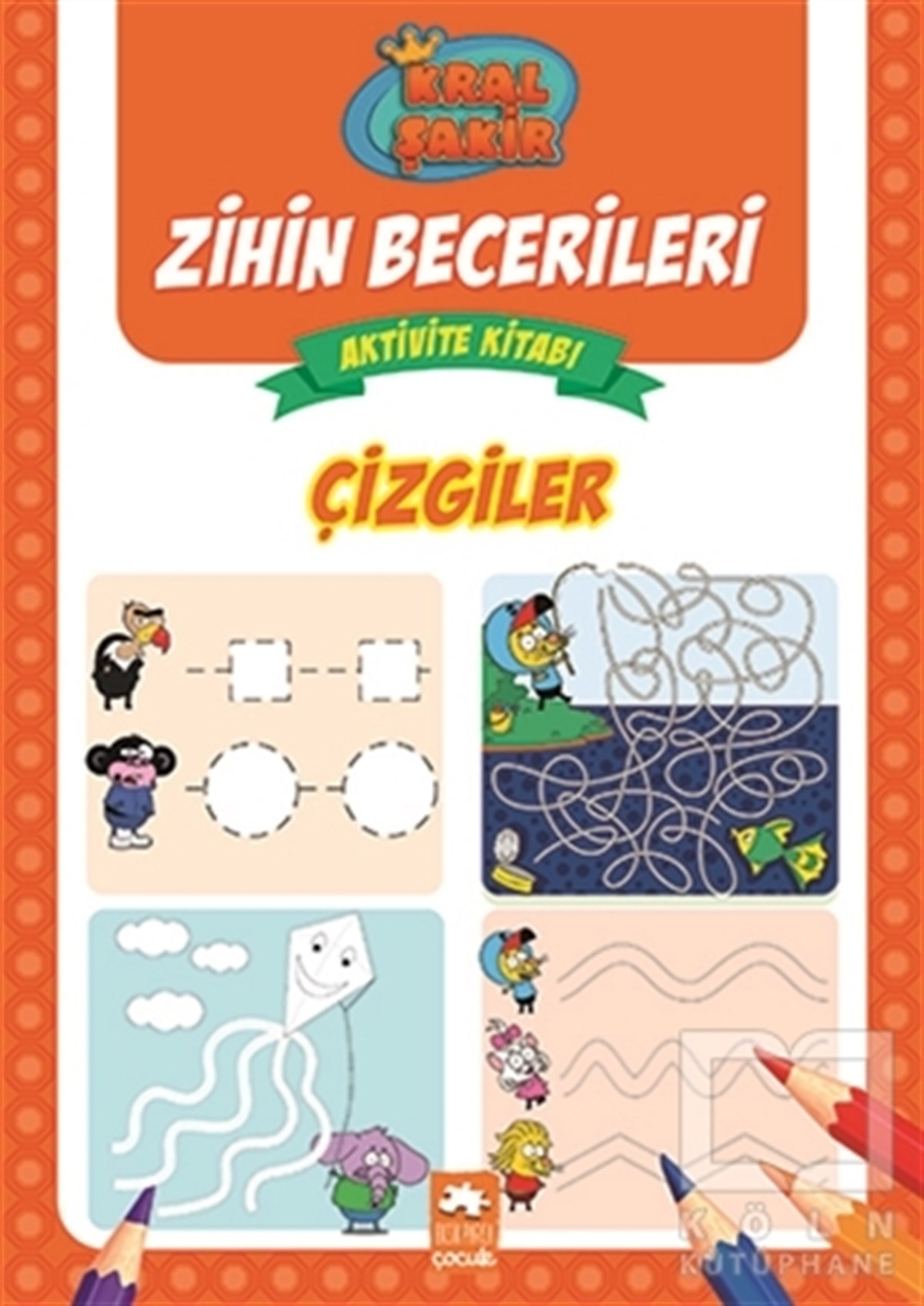 KolektifEtkinlik KitaplarıÇizgiler - Kral Şakir Zihin Becerileri Aktivite Kitabı