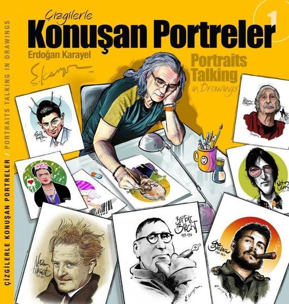 Erdoğan KarayelKarikatürÇizgilerle Konuşan Portreler - Portrais Talking in Drawings