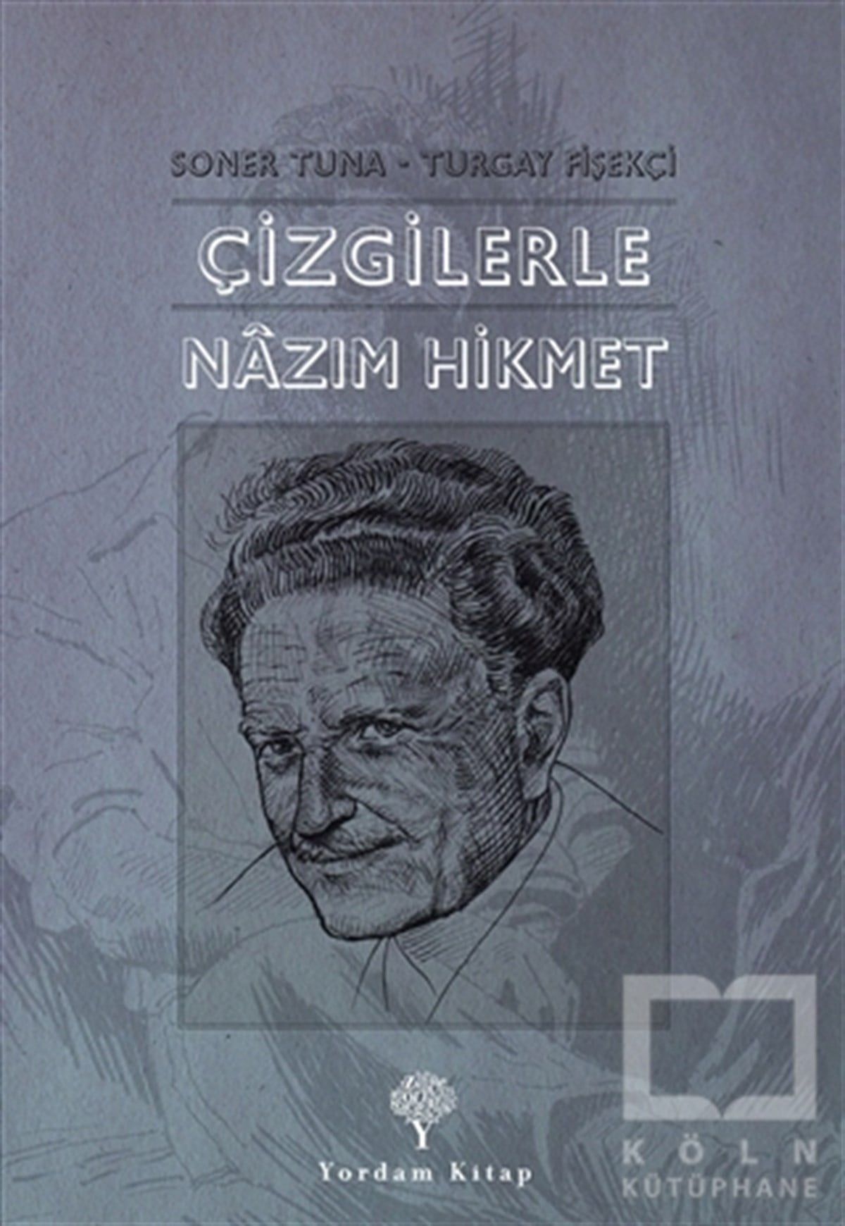 Turgay FişekçiÇizgi RomanÇizgilerle Nazım Hikmet