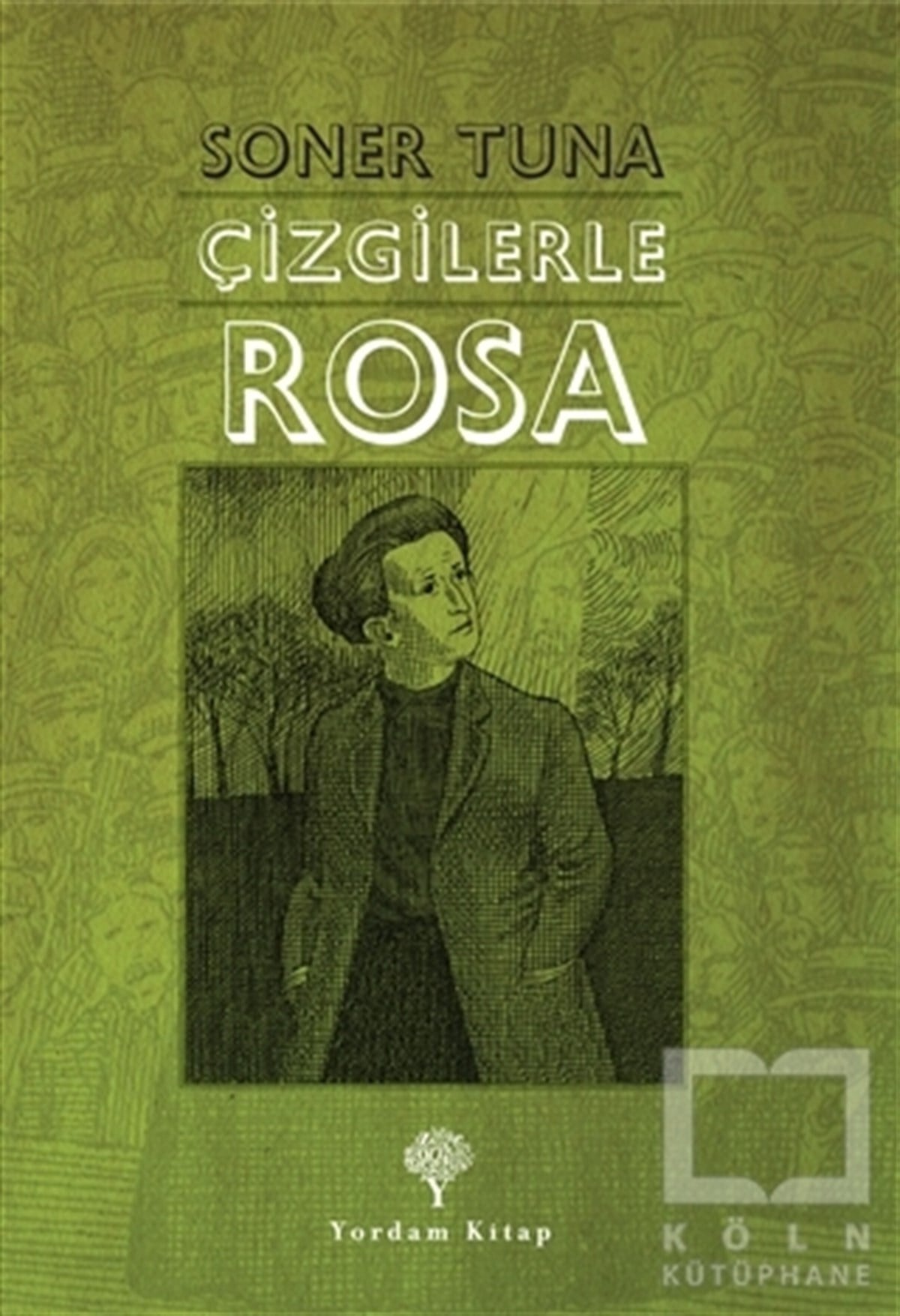 Soner TunaÇizgi RomanÇizgilerle Rosa