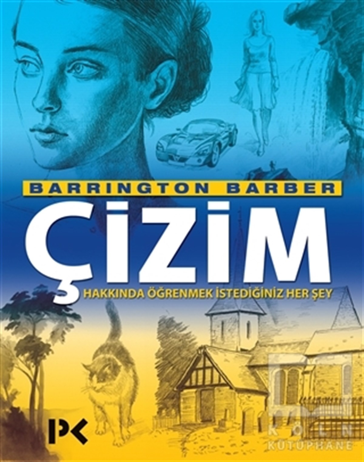 Barrington BarberResimÇizim Hakkında Öğrenmek İstediğiniz Her Şey