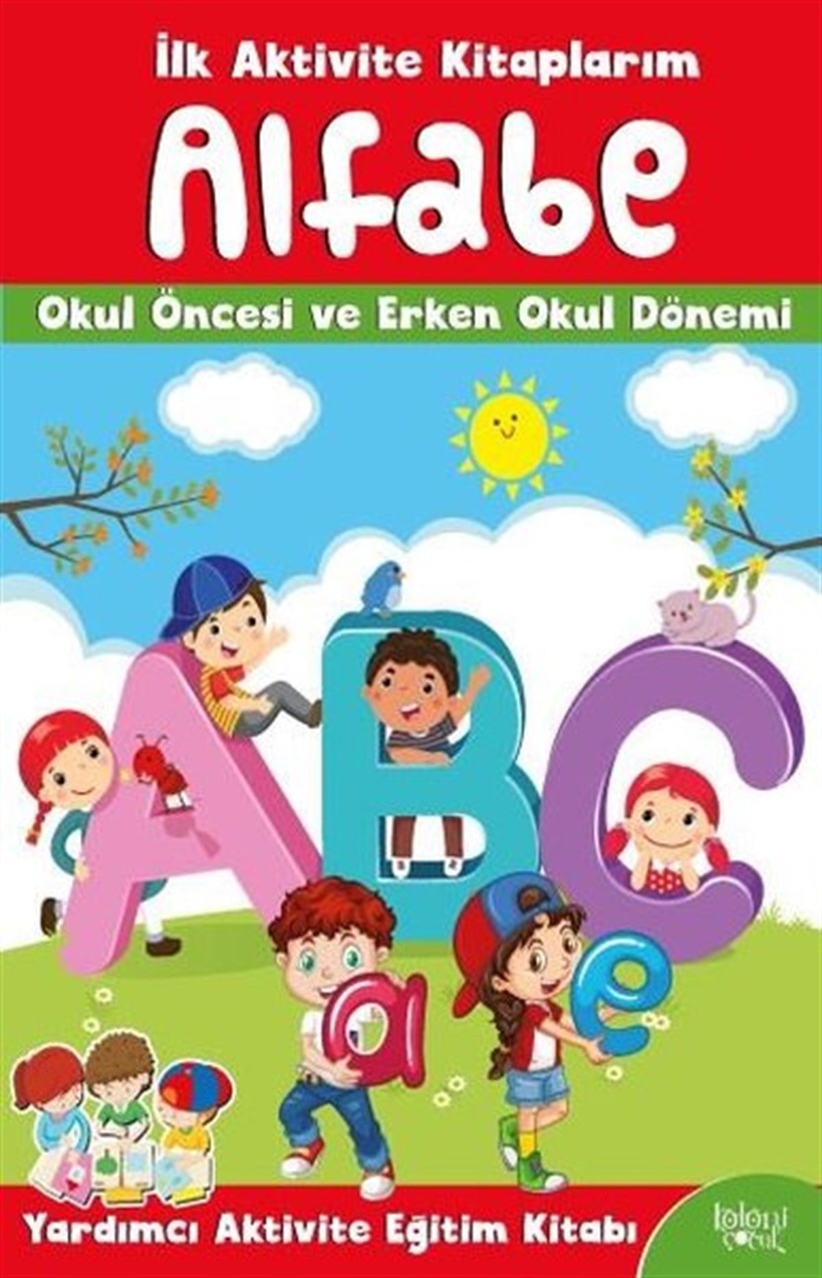 KolektifEgitim Etkinlik KitaplariÇizim Öğreniyorum-İlk Aktivite Kitaplarım-Okul Öncesi ve Erken Okul Dönemi