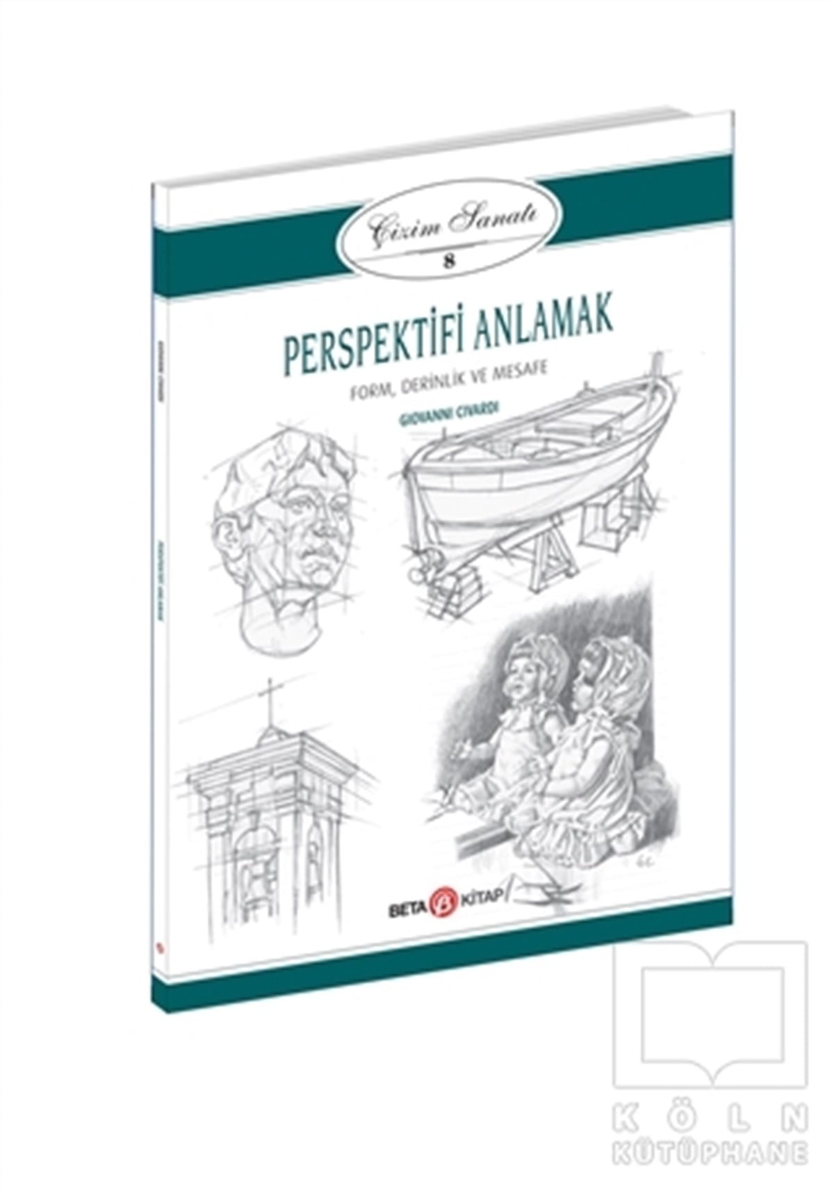 Giovanni CivardiResim KitaplarıÇizim Sanatı 8 - Perspektifi Anlamak
