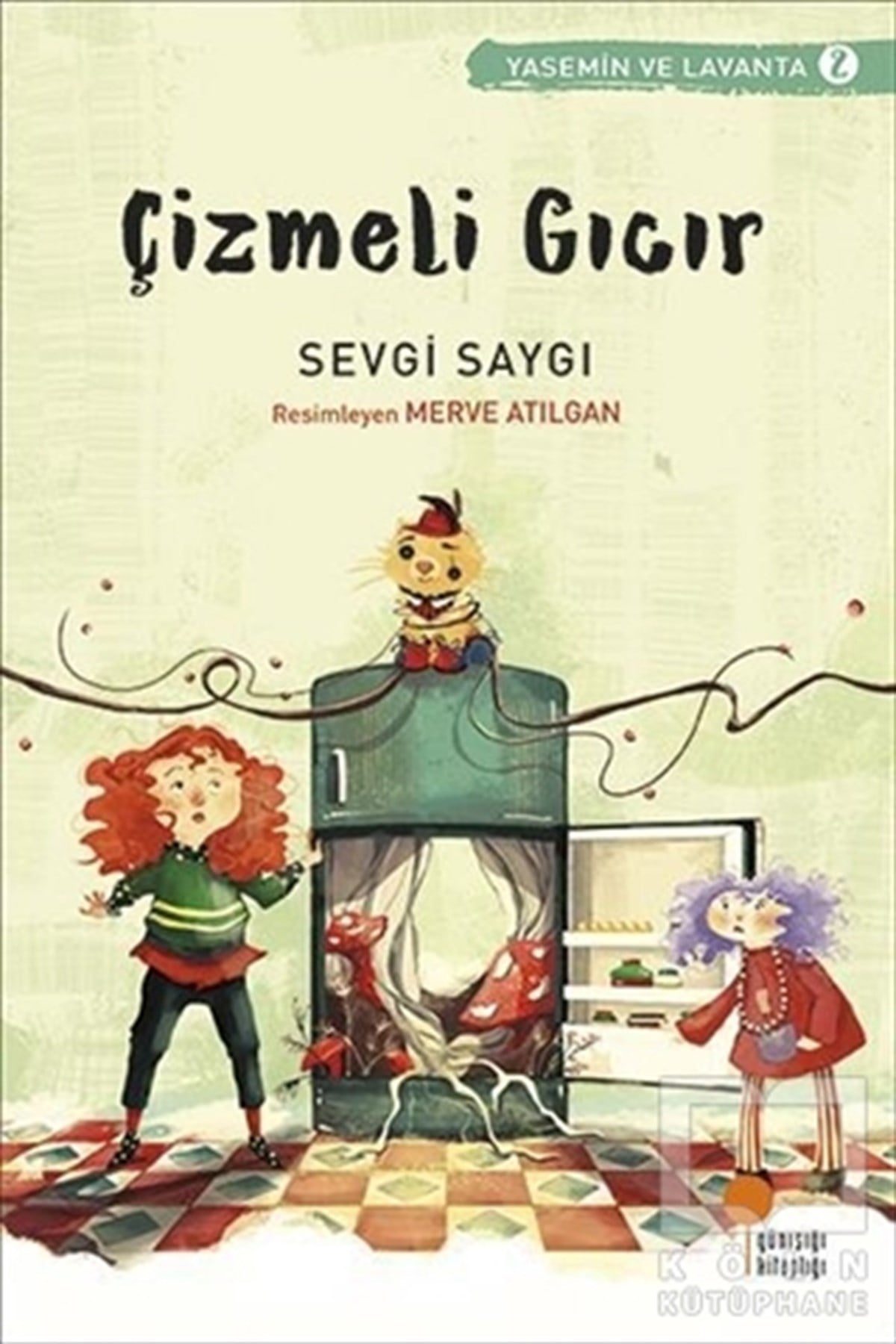 Sevgi SaygıHikayelerÇizmeli Gıcır