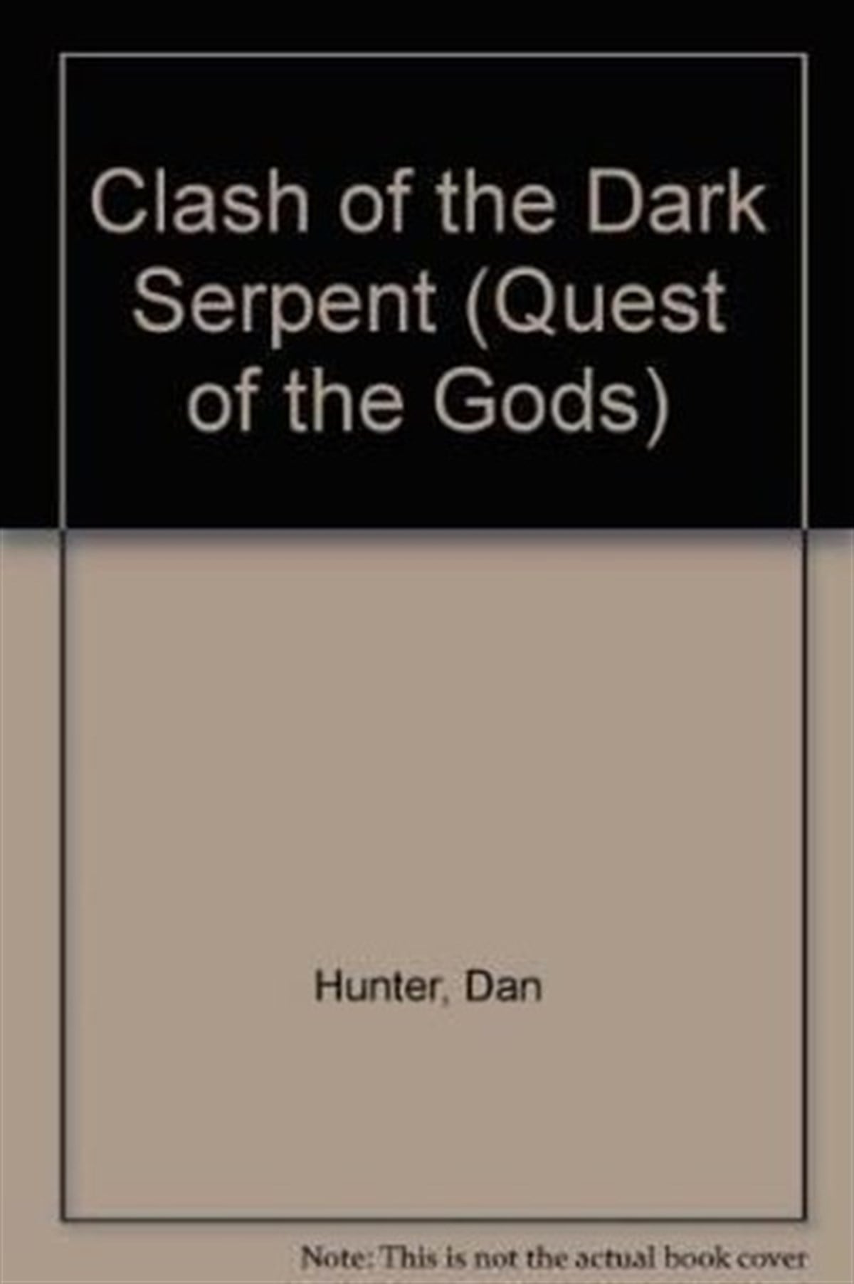 Dan HunterChildrenClash of the Dark Serpent (Quest of the Gods)