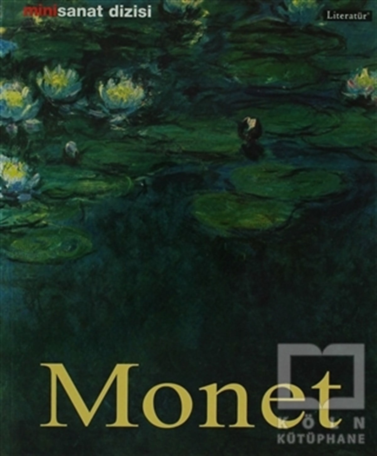 Birgit ZeidlerResimClaude Monet  Hayatı ve Eserleri