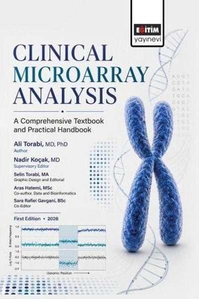 Ali TorabiOther (Reference)Clinical Microarray Analysis - A Comprehensive Textbook and Practical Handbook