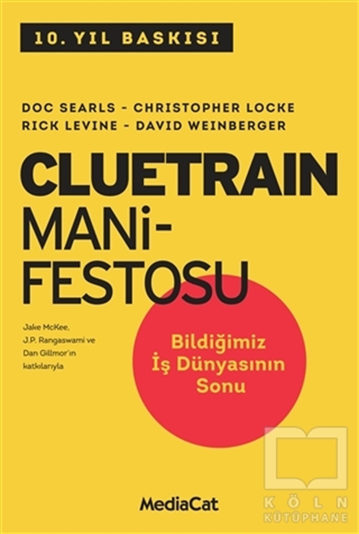 Doc SearlsDiğerCluetrain Manifestosu