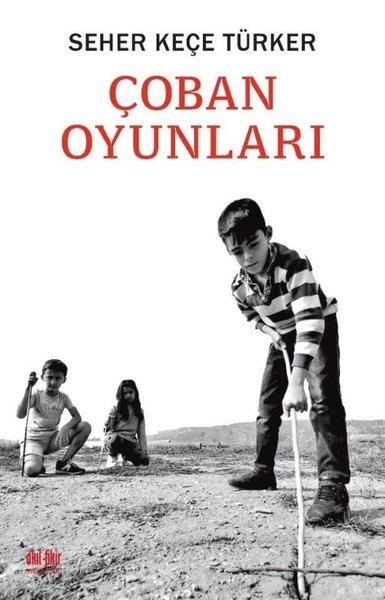 Seher Keçe TürkerKent Rehberi KitaplarıÇoban Oyunları