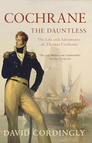 David CordinglyBiography (History)Cochrane the Dauntless