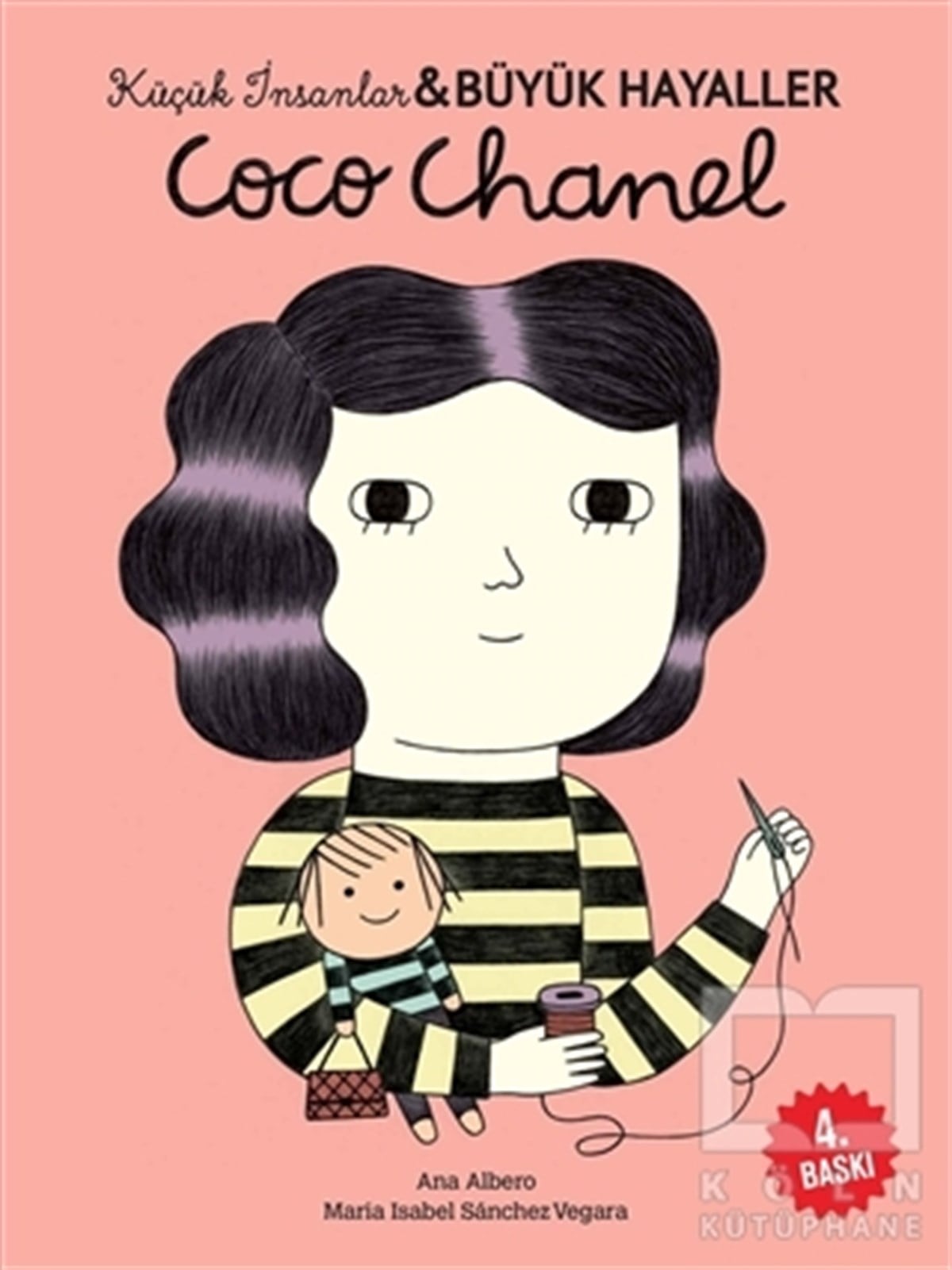 Maria Isabel Sanchez VegaraHikayelerCoco Chanel - Küçük İnsanlar ve Büyük Hayaller