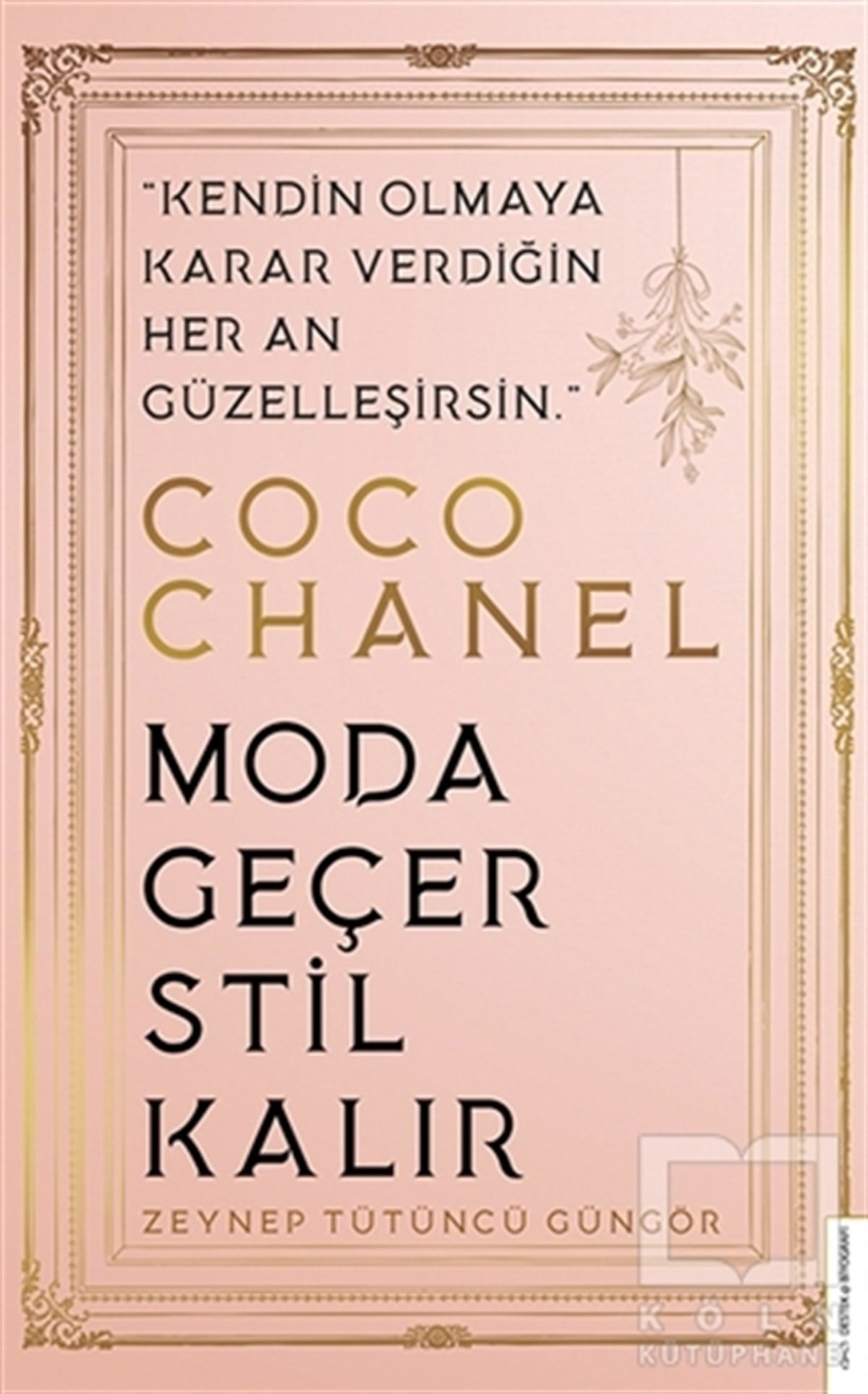 Zeynep Tütüncü GüngörBiyografi & Otobiyografi KitaplarıCoco Chanel