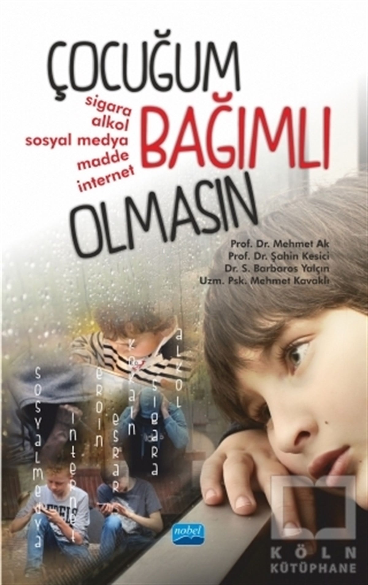 Mehmet AkDiğerÇocuğum Bağımlı Olmasın